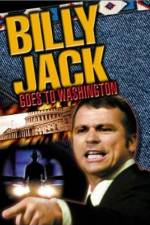 Watch Billy Jack Goes to Washington 123movies