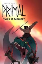 Watch Primal: Tales of Savagery 123movies