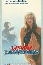 Watch Deadly Diamonds 123movies