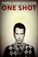 Watch Tony Hinchcliffe: One Shot (TV Special 2016) 123movies