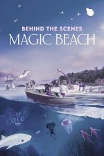 Watch Behind the Scenes - Magic Beach (Short 2025) 123movies