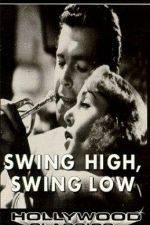 Watch Swing High Swing Low 123movies