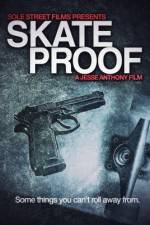 Watch Skate Proof 123movies