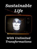 Watch Sustainable Life with Unlimited Transformations 123movies