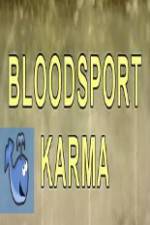 Watch Bloodsport Karma 123movies