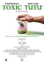 Watch Toxic Tutu 123movies