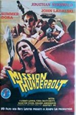 Watch Mission Thunderbolt 123movies