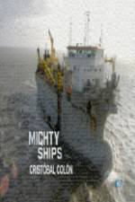 Watch Discovery Channel Mighty Ships Cristobal Colon 123movies