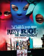 Watch Pussy Riot: The Movement 123movies