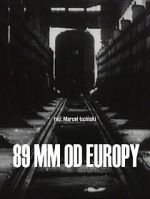 Watch 89 mm od Europy (Short 1993) 123movies