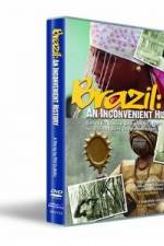 Watch Brazil: An Inconvenient History 123movies
