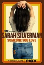 Watch Sarah Silverman: Someone You Love (TV Special 2023) 123movies