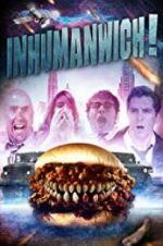 Watch Inhumanwich! 123movies