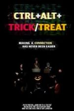 Watch Ctrl+Alt+Trick/Treat 123movies