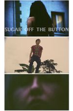 Watch Sugar Off The Button (Short 2019) 123movies