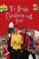 Watch The Wiggles: It's Always Christmas With You! 123movies