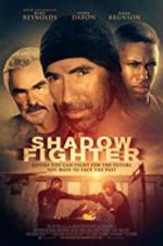 Watch Shadow Fighter 123movies