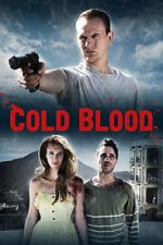 Watch Cold Blood 123movies