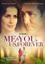 Watch Me & You, Us, Forever 123movies