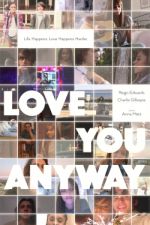 Watch Love You Anyway 123movies