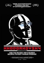 Watch Khodorkovsky 123movies