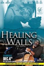 Watch Healing Walls 123movies