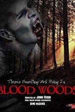 Watch Blood Woods 123movies