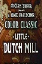 Watch Little Dutch Mill 123movies