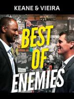 Watch Keane & Vieira: Best of Enemies 123movies