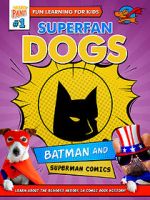Watch Superfan Dogs: Batman and Superman Comics 123movies