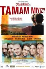 Watch Tamam miyiz? 123movies