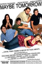 Watch Maybe Tomorrow 123movies