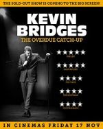 Watch Kevin Bridges: The Overdue Catch-Up 123movies