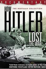 Watch How Hitler Lost the War 123movies