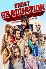 Watch Ghost Graduation 123movies