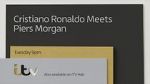 Watch Cristiano Ronaldo Meets Piers Morgan 123movies