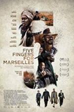 Watch Five Fingers for Marseilles 123movies