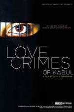 Watch The Love Crimes of Kabul 123movies