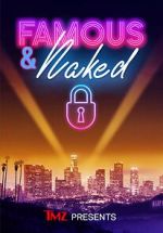 Watch TMZ Presents: Famous & Naked 123movies