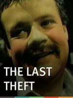 Watch The Last Theft 123movies