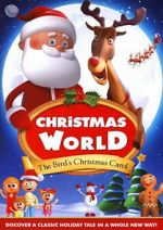 Watch Christmas World: The Bird\'s Christmas Carol 123movies