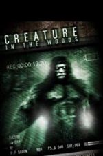 Watch Creature in the Woods 123movies