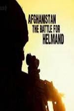 Watch Afghanistan: The Battle for Helmand 123movies