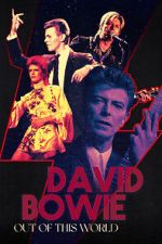 Watch David Bowie: Out of This World 123movies