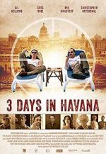 Watch Three Days in Havana 123movies