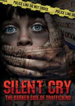 Watch Silent Cry: The Darker Side of Trafficking 123movies