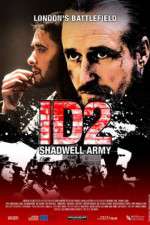 Watch ID2: Shadwell Army 123movies