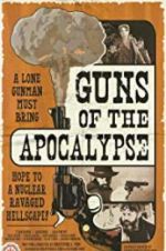 Watch Guns of the Apocalypse 123movies