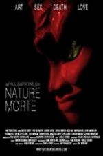 Watch Nature Morte 123movies