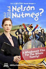 Watch Who Killed Nelson Nutmeg 123movies